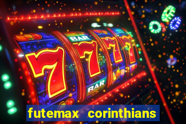 futemax corinthians e flamengo hoje